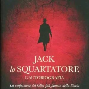 Betaalbaar Jack lo squartatore. L‘autobiografia