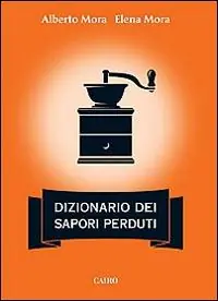 Alleen Vandaag Dizionario dei sapori perduti