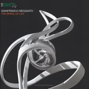 Gianfranco Meggiato. The spiral of life. Catalogo della mostra (Palermo, 19 luglio-9 settembre 2018). Ediz. italiana e inglese Koopje