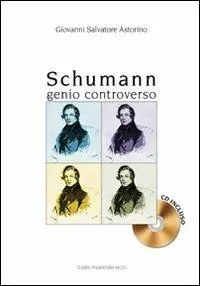 Fabrieksprijs Schumann. Genio controverso. Con CD Audio