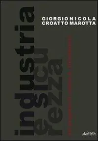 Industria e sicurezza. Dal progetto al cantiere, all‘ambiente Merkproduct