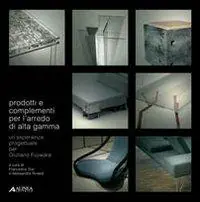 Prodotti e complementi per l‘arredo d‘alta gamma. Un‘esperienza progettuale per Giuliano Fujiwara Hoge Kwaliteit