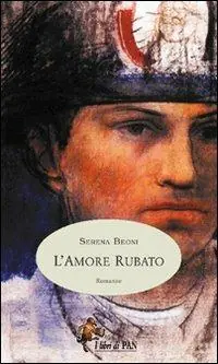 Direct Beschikbaar L‘amore rubato. L‘Italia in evoluzione alla fine del XIX secolo, attraverso le gioie e i dolori di una famiglia di contadini toscani