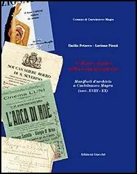 Colori e forme della comunicazione. Manifesti d‘archivio a castelnuovo Magra (secc. XVIII-XX) Dagaanbieding