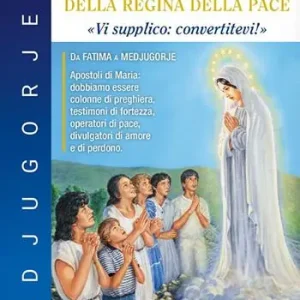 Rechtstreeks Van De Fabrikant Medjugorje. Raccolta completa dei messaggi della Regina della Pace. «Vi supplico convertitevi!»