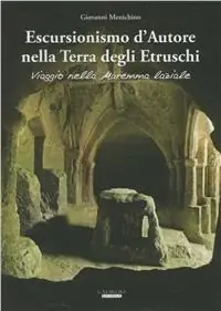 Korting Escursionismo d‘autore nella terra degli etruschi. Viaggio nella Maremma laziale