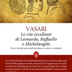 Bestel Nu Le vite eccellenti di Leonardo, Raffaello e Michelangelo