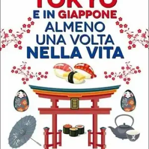 101 cose da fare a Tokyo e in Giappone almeno una volta nella vita Fabrieksprijs