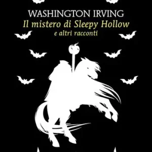 Dagaanbieding Il mistero di Sleepy Hollow e altri racconti