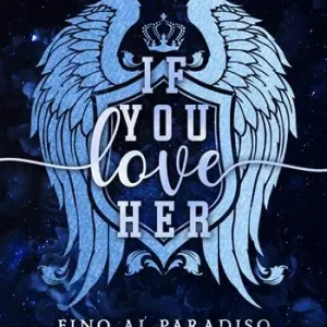 Aanbieding If you love her. Fino al paradiso