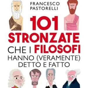101 stronzate che i filosofi hanno (veramente) detto e fatto Finale Uitverkoop