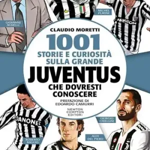 1001 storie e curiosità sulla grande Juventus che dovresti conoscere Populair