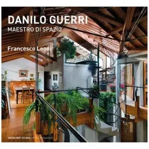 Betaalbaar Danilo Guerri. Maestro di spazio. Ediz. a colori