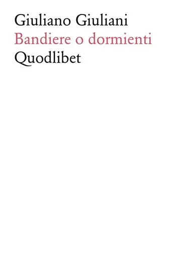Voordeelprijs Giuliano Giuliani. Bandiere o dormienti