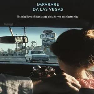 Imparare da Las Vegas. Il simbolismo dimenticato della forma architettonica Actieprijs