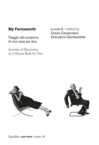 Koop Vandaag My Farnsworth. Viaggio alla scoperta di una casa per due- Journey of discovery of a house built for two