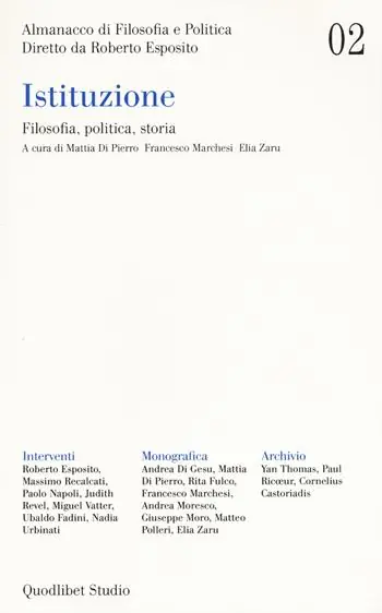 Almanacco di filosofia e politica (2020). Vol. 2 Istituzione. Filosofia, politica, storia Bestel Nu
