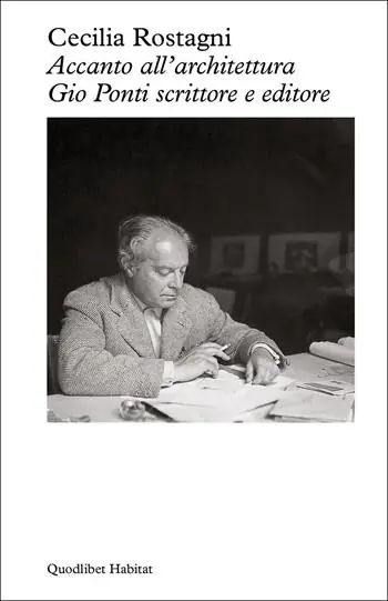Beperkte Voorraad Accanto all‘architettura. Gio Ponti scrittore e editore