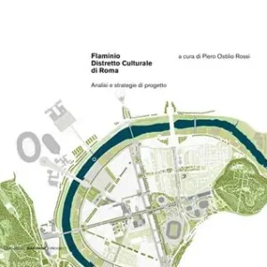 Must-Have Flaminio distretto culturale di Roma. Analisi e strategia
