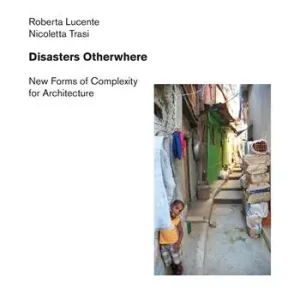 Express Levering Disasters otherwhere. New forms of complexity to architecture