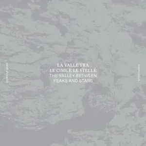 Fabrieksprijs La valle tra le cime e le stelle-The valley between peaks and stars. Ediz. illustrata
