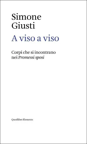 A viso a viso. Corpi che si incontrano nei «Promessi sposi» Betaalbaar
