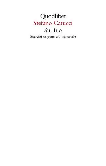 Sul filo. Esercizi di pensiero materiale Tijdelijk Beschikbaar