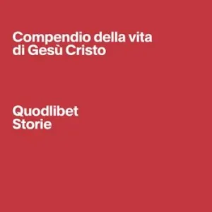 Compendio della vita di Gesù Cristo Populair