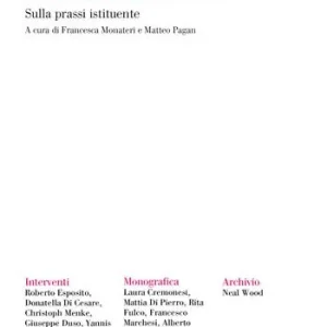 Almanacco di filosofia e politica. Vol. 6 Pensiero radicale. Sulla prassi istituente Bestel Nu