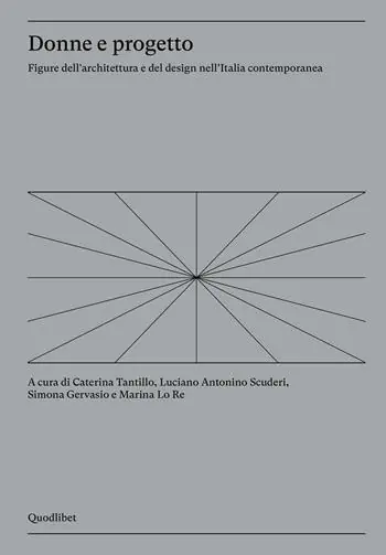 Aanbieding Donne e progetto. Figure dell‘architettura e del design nell‘Italia contemporanea