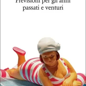 Voordeelprijs Previsioni per gli anni passati e venturi