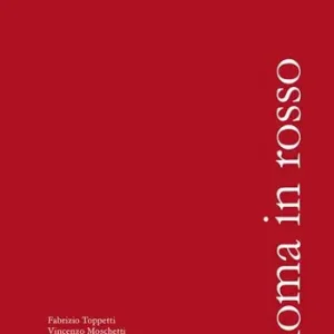 Roma in rosso. Itinerari nelle guide del Touring Club Italiano Koop Vandaag
