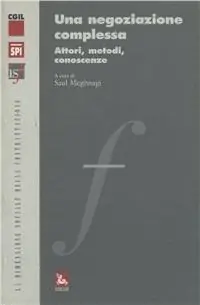 Speciale Aanbieding Una negoziazione complessa. Attori, metodi, conoscenze