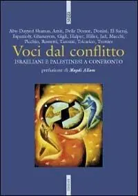 Exclusieve Aanbieding Voci dal conflitto. Israeliani e palestinesi a confronto