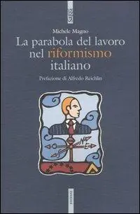 La parabola del lavoro nel riformismo italiano Beperkt Aanbod