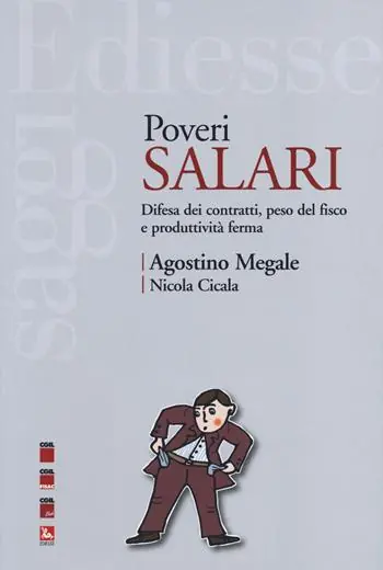 Weekendaanbieding Poveri salari. Difesa dei contratti, peso del fisco e produttività ferma