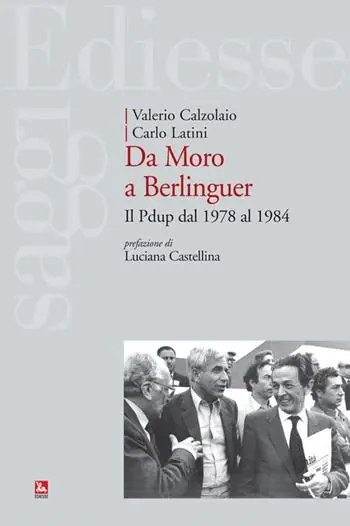 Da Moro a Berlinguer. Il Pdup dal 1978 al 1984 Direct Verzonden