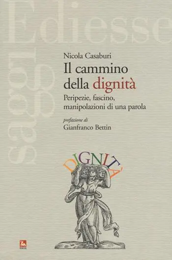Fabrieksprijs Il cammino della dignità. Peripezie, fascino, manipolazioni di una parola