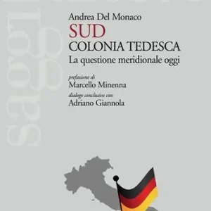 Sud colonia tedesca. La questione meridionale oggi Populair