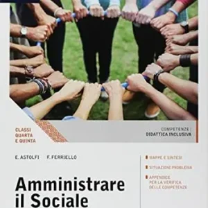 Betrouwbaar Amministrare il sociale. (Adozione tipo B). Per le Scuole superiori. Con ebook. Con espansione online