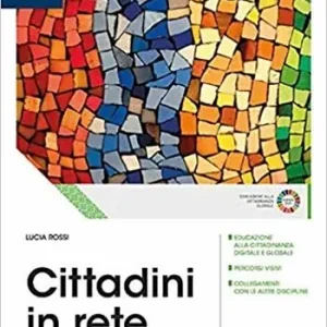 Cittadini in rete. Per il primo biennio delle Scuole superiori. Con e-book. Con espansione online Seizoensaanbieding