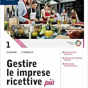 Uitverkoop Gestire le imprese ricettive. Con Fascicolo professionalizzante. Per le Scuole superiori. Con e-book. Con espansione online. Vol. 1