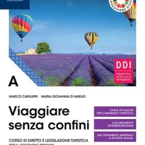 Viaggiare senza confini. Vol. A. Per il secondo biennio delle Scuole superiori. Con e-book. Con espansione online Gereduceerde Prijs