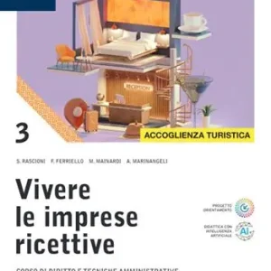 Vivere le imprese ricettive. Per le Scuole superiori. Con e-book. Con espansione online. Vol. 3 Accoglienza turistica Goedkoop