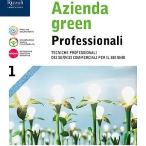 Uitverkoop Azienda green professionali. Per le Scuole superiori. Con e-book. Con espansione online. Vol. 1