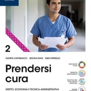 Veilige Betaling Prendersi cura. Per le Scuole superiori. Con e-book. Con espansione online. Vol. 2