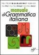 Beperkt Aanbod Manuale di grammatica italiana. Per le Scuole superiori. Con CD-ROM. Con espansione online