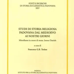 Hoge Kwaliteit Studi di storia religiosa padovana dal Medioevo ai nostri giorni. Miscellanea in onore di mons. Ireneo Daniele