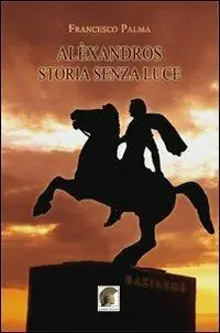 Gereduceerde Prijs Alèxandros, storia senza luce