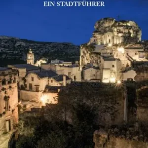 Favoriet Matera, stadt der sassi. Ein stadtfuhrer